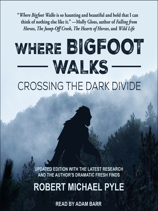 Title details for Where Bigfoot Walks by Robert Michael Pyle - Available